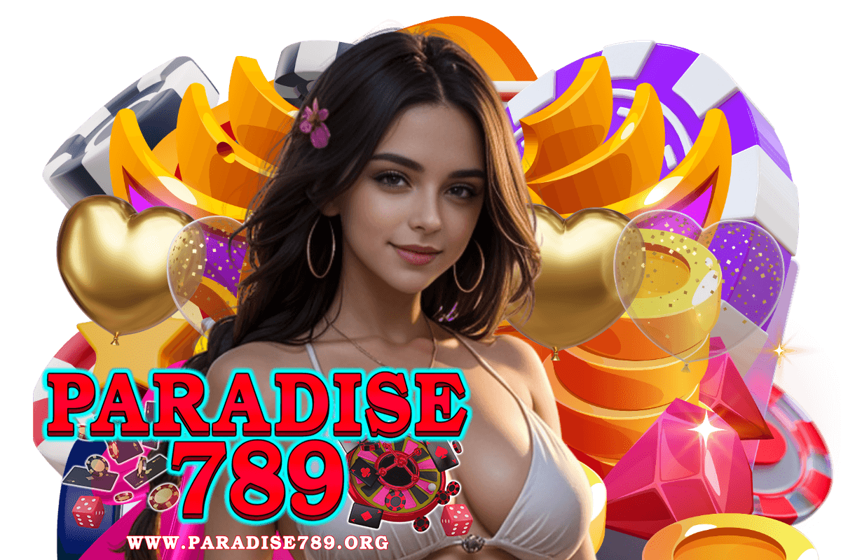 paradise789 สมัครสมาชิก